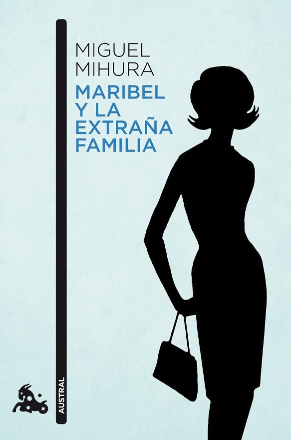 MARIBEL Y LA EXTRAÑA FAMILIA | 9788467034066 | MIHURA,MIGUEL | Libreria Geli - Librería Online de Girona - Comprar libros en catalán y castellano