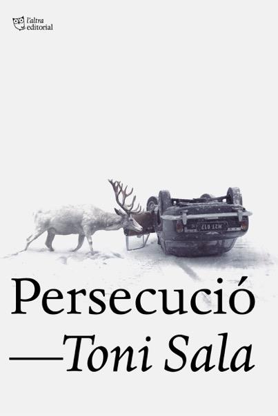 PERSECUCIÓ | 9788494911040 | SALA,TONI | Libreria Geli - Librería Online de Girona - Comprar libros en catalán y castellano