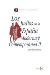 LOS JUDIOS EN LA ESPAÑA MODERNA Y CONTEMPORANEA 2 | 9788470904813 | CARO BAROJA,JULIO | Llibreria Geli - Llibreria Online de Girona - Comprar llibres en català i castellà