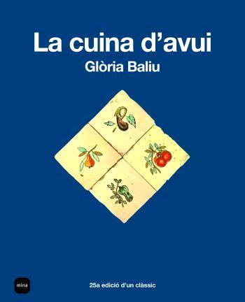 LA CUINA D'AVUI | 9788496499584 | BALIU,GLORIA | Libreria Geli - Librería Online de Girona - Comprar libros en catalán y castellano