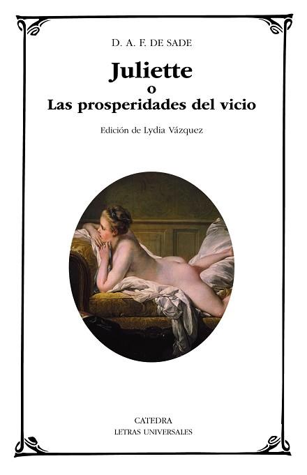JULIETTE O LAS PROSPERIDADES DEL VICIO | 9788437643632 | MARQUES DE SADE | Libreria Geli - Librería Online de Girona - Comprar libros en catalán y castellano