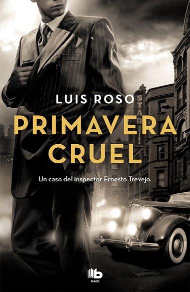 PRIMAVERA CRUEL(INSPECTOR TREVEJO 2) | 9788490708033 | ROSO,LUIS | Llibreria Geli - Llibreria Online de Girona - Comprar llibres en català i castellà