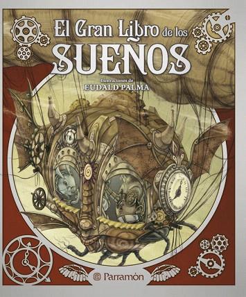 EL GRAN LIBRO DE LOS SUEÑOS | 9788434238060 | PALMA,EUDALD | Libreria Geli - Librería Online de Girona - Comprar libros en catalán y castellano