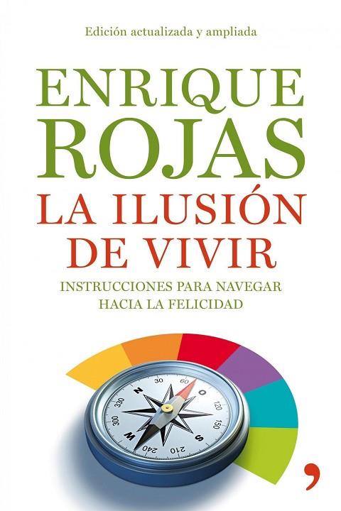 LA ILUSION DE VIVIR | 9788484608936 | ROJAS,ENRIQUE | Libreria Geli - Librería Online de Girona - Comprar libros en catalán y castellano