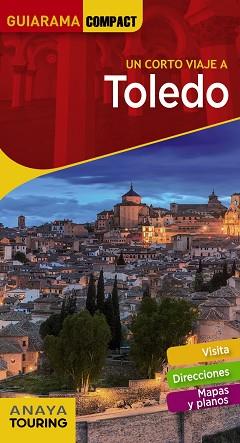 TOLEDO(GUIARAMA COMPACT.UN CORTO VIAJE A.EDICIÓN 2021) | 9788491582571 | PORRES DE MATEO,JULIO | Libreria Geli - Librería Online de Girona - Comprar libros en catalán y castellano