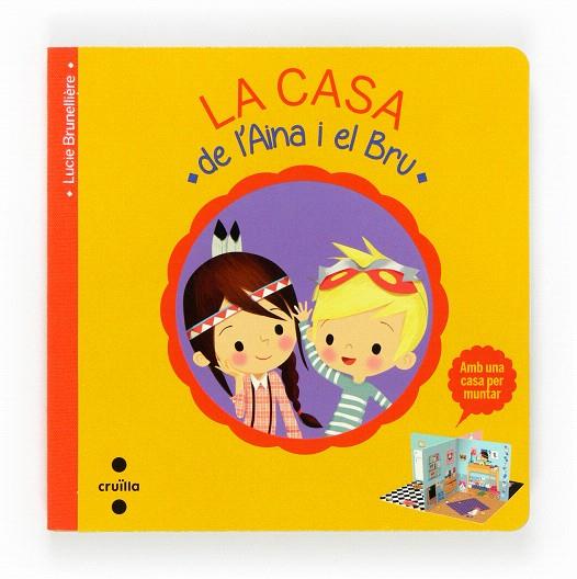 LA CASA DE L'AINA I EL BRU | 9788466135672 | BRUNELLIÈRE,LUCIE | Libreria Geli - Librería Online de Girona - Comprar libros en catalán y castellano