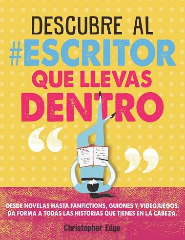 DESCUBRE AL ESCRITOR QUE LLEVAS DENTRO | 9788420486451 | EDGE,CRISTOPHER | Llibreria Geli - Llibreria Online de Girona - Comprar llibres en català i castellà