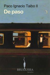 DE PASO | 9788402420862 | TAIBO II,PACO IGNACIO | Libreria Geli - Librería Online de Girona - Comprar libros en catalán y castellano