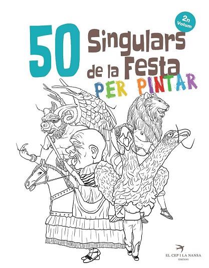 50 SINGULARS DE LA FESTA PER PINTAR.VOLUM 2 | 9788417000592 | ORTEGA BOLÍVAR,JUAN | Libreria Geli - Librería Online de Girona - Comprar libros en catalán y castellano