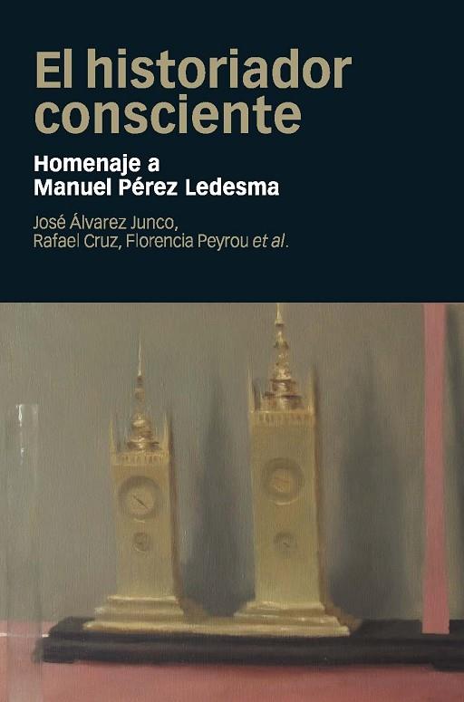 EL HISTORIADOR CONSCIENTE.HOMENAJE A MANUEL PÉREZ LEDESMA | 9788415963684 | A.A.D.D. | Libreria Geli - Librería Online de Girona - Comprar libros en catalán y castellano