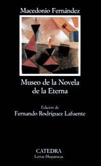 MUSEO DE LA NOVELA DE LA ETERNA | 9788437613796 | FERNANDEZ,MACEDONIO | Libreria Geli - Librería Online de Girona - Comprar libros en catalán y castellano
