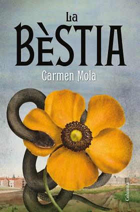 LA BÈSTIA(PREMI PLANETA 2021) | 9788466428767 | MOLA,CARMEN | Libreria Geli - Librería Online de Girona - Comprar libros en catalán y castellano