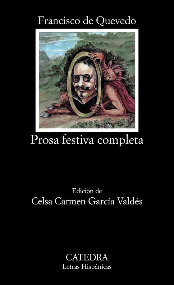 PROSA FESTIVA COMPLETA - FRANCISCO DE QUEVEDO | 9788437611655 | DE QUEVEDO,FRANCISCO | Libreria Geli - Librería Online de Girona - Comprar libros en catalán y castellano