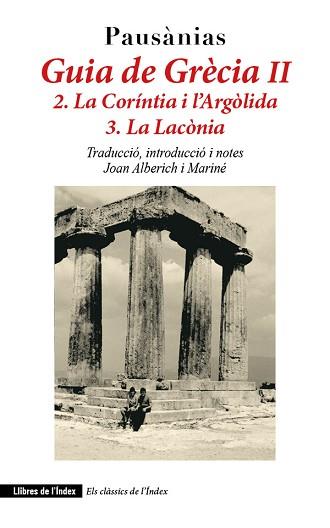 GUIA DE GRÈCIA-2.LA CORÍNTIA I L'ARGÒLIDA. 3. LA LACÒNIA | 9788412767674 | PAUSÀNIAS | Libreria Geli - Librería Online de Girona - Comprar libros en catalán y castellano