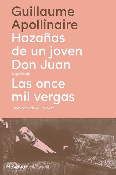 HAZAÑAS DE UN JOVEN DON JUAN SEGUIDO DE LAS ONCE MIL VERGAS | 9788419179968 | APOLLINAIRE, GUILLAUME | Llibreria Geli - Llibreria Online de Girona - Comprar llibres en català i castellà
