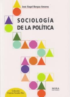 SOCIOLOGIA DE LA POLITICA | 9788484653011 | BERGUA AMORES,JOSE ANGEL | Llibreria Geli - Llibreria Online de Girona - Comprar llibres en català i castellà