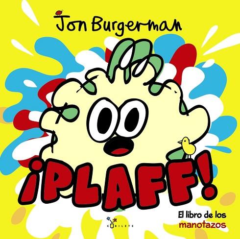 PLAFF! EL LIBRO DE LOS MANOTAZOS | 9788469607855 | BURGERMAN,JON | Libreria Geli - Librería Online de Girona - Comprar libros en catalán y castellano