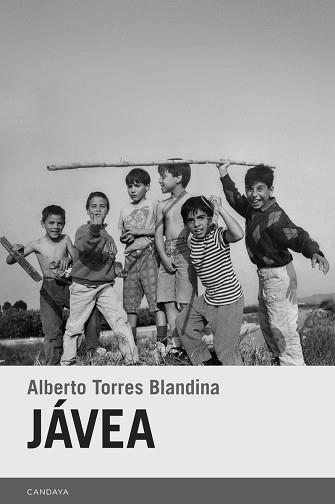 JÁVEA | 9788418504174 | TORRES BLANDINA,ALBERTO | Libreria Geli - Librería Online de Girona - Comprar libros en catalán y castellano