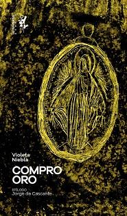 COMPRO ORO | 9788412152647 | NIEBLA, VIOLETA | Libreria Geli - Librería Online de Girona - Comprar libros en catalán y castellano
