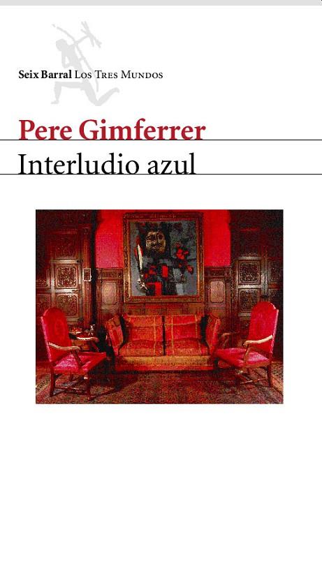 INTERLUDIO AZUL | 9788432208980 | GIMFERRER,PERE | Libreria Geli - Librería Online de Girona - Comprar libros en catalán y castellano