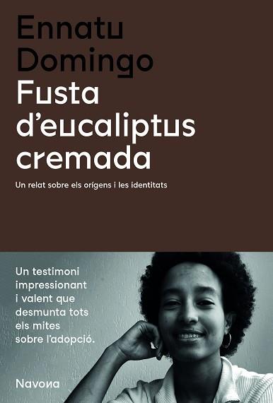 FUSTA D'EUCALIPTUS CREMADA | 9788419179135 | DOMINGO,ENNATU | Llibreria Geli - Llibreria Online de Girona - Comprar llibres en català i castellà