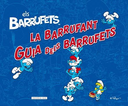LA BARRUFANT GUIA DELS BARRUFETS | 9788416166299 | PEYO | Libreria Geli - Librería Online de Girona - Comprar libros en catalán y castellano