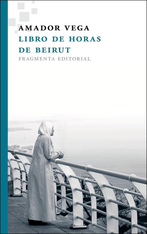 LIBRO DE HORAS DE BEIRUT | 9788415518037 | VEGA,AMADOR | Libreria Geli - Librería Online de Girona - Comprar libros en catalán y castellano