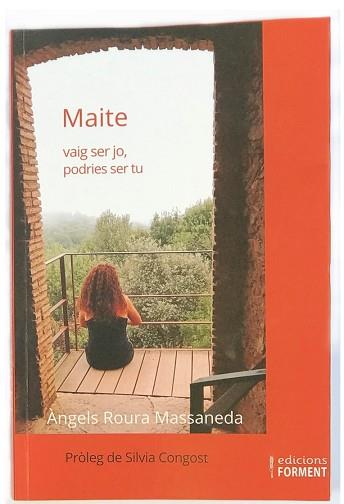 MAITE VAIG SER JO,PODRIES SER TU | 9788418256295 | ROURA MASSANEDA,ANGELS | Llibreria Geli - Llibreria Online de Girona - Comprar llibres en català i castellà