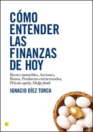 COMO ENTENDER LAS FINANZAS DE HOY | 9788495348548 | DIEZ TORCA,IGNACIO | Llibreria Geli - Llibreria Online de Girona - Comprar llibres en català i castellà