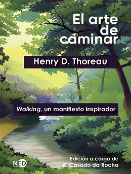 EL ARTE DE CAMINAR.WALKING, UN MANIFIESTO INSPIRADOR | 9788418273155 | THOREAU,HENRY D. | Libreria Geli - Librería Online de Girona - Comprar libros en catalán y castellano
