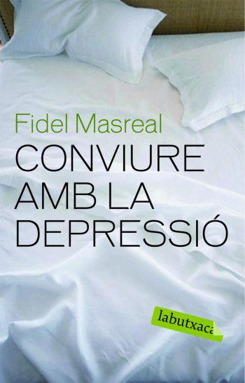 CONVIURE AMB LA DEPRESSIO | 9788492549610 | MASREAL,FIDEL | Libreria Geli - Librería Online de Girona - Comprar libros en catalán y castellano