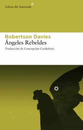 ANGELES REBELDES | 9788493591434 | DAVIES,ROBERTSON | Libreria Geli - Librería Online de Girona - Comprar libros en catalán y castellano