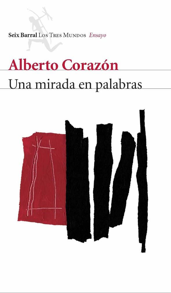 UNA MIRADA EN PALABRAS | 9788432209086 | CORAZON,ALBERTO | Llibreria Geli - Llibreria Online de Girona - Comprar llibres en català i castellà