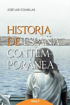HISTORIA DE ESPAÑA CONTEMPORÁNEA | 9788432143465 | COMELLAS,JOSÉ LUIS | Libreria Geli - Librería Online de Girona - Comprar libros en catalán y castellano