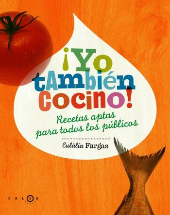 YO TAMBIEN COCINO | 9788496599277 | FARGAS,EULALIA | Llibreria Geli - Llibreria Online de Girona - Comprar llibres en català i castellà