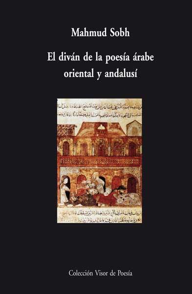 EL DIVAN DE LA POESIA ARABE Y ANDALUSI | 9788498950496 | SOBH,MAHMUD | Llibreria Geli - Llibreria Online de Girona - Comprar llibres en català i castellà