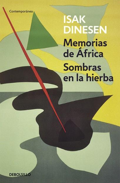 MEMORIAS DE ÁFRICA/SOMBRAS EN LA HIERBA | 9788466330039 | DINESEN,ISAK | Libreria Geli - Librería Online de Girona - Comprar libros en catalán y castellano