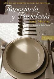 REPOSTERIA Y PASTELERIA | 9788467022704 | MAESTRE,ISABEL | Llibreria Geli - Llibreria Online de Girona - Comprar llibres en català i castellà