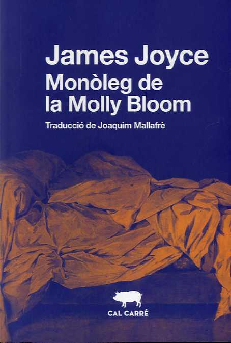 EL MONÒLEG DE LA MOLLY BLOOM | 9788412394382 | JOYCE,JAMES | Libreria Geli - Librería Online de Girona - Comprar libros en catalán y castellano
