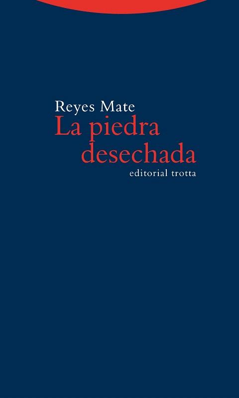 LA PIEDRA DESECHADA | 9788498794588 | MATE,REYES | Libreria Geli - Librería Online de Girona - Comprar libros en catalán y castellano