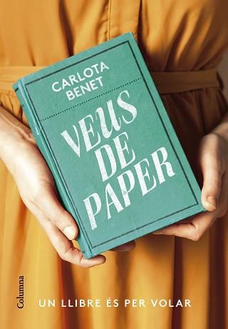 VEUS DE PAPER | 9788466430807 | BENET CROS,CARLOTA | Llibreria Geli - Llibreria Online de Girona - Comprar llibres en català i castellà