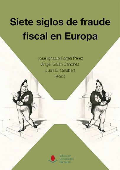 SIETE SIGLOS DE FRAUDE FISCAL EN EUROPA | 9788481029413 | CARRASCO PÉREZ,JUAN/COMIN COMIN,FRANCISCO | Llibreria Geli - Llibreria Online de Girona - Comprar llibres en català i castellà