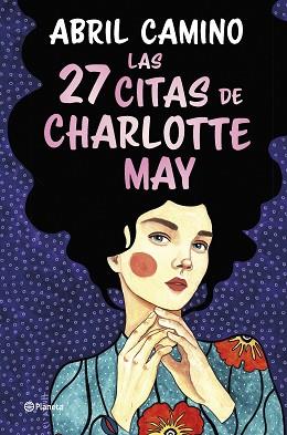 LAS 27 CITAS DE CHARLOTTE MAY | 9788408261872 | CAMINO,ABRIL | Llibreria Geli - Llibreria Online de Girona - Comprar llibres en català i castellà