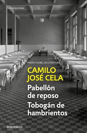 PABELLÓN DE REPOSO/TOBOGÁN DE HAMBRIENTOS | 9788466349321 | CELA,CAMILO JOSÉ | Libreria Geli - Librería Online de Girona - Comprar libros en catalán y castellano