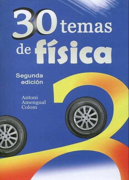 30 TEMES DE FISICA | 9788483841358 | AMENGUAL COLOM,ANTONI | Llibreria Geli - Llibreria Online de Girona - Comprar llibres en català i castellà
