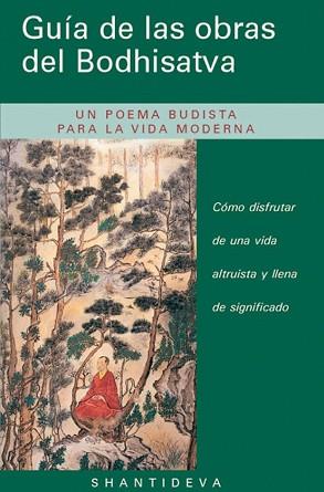 GUIA DE LAS OBRAS DEL BODHISATVA | 9788493314828 | SHANTIDEVA | Llibreria Geli - Llibreria Online de Girona - Comprar llibres en català i castellà
