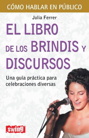 EÑ LIBRO DE LOS BRINDIS Y DISCURSOS | 9788496746503 | FERRER,JULIA | Libreria Geli - Librería Online de Girona - Comprar libros en catalán y castellano
