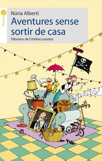 AVENTURES SENSE SORTIR DE CASA | 9788415095309 | ALBERTI,NURIA | Llibreria Geli - Llibreria Online de Girona - Comprar llibres en català i castellà