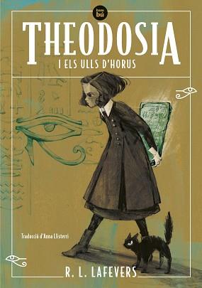 THEODOSIA I ELS ULLS D'HORUS | 9788483439340 | LAFEVERS,R.L. | Libreria Geli - Librería Online de Girona - Comprar libros en catalán y castellano