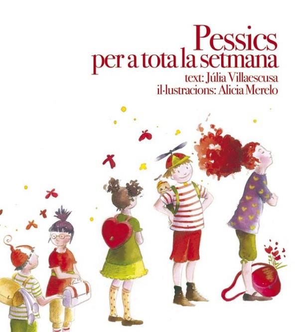 PESSICS PER A TOTA LA SETMANA | 9788481318203 | VILLAESCUSA,JULIA/MERELO,ALICIA | Libreria Geli - Librería Online de Girona - Comprar libros en catalán y castellano